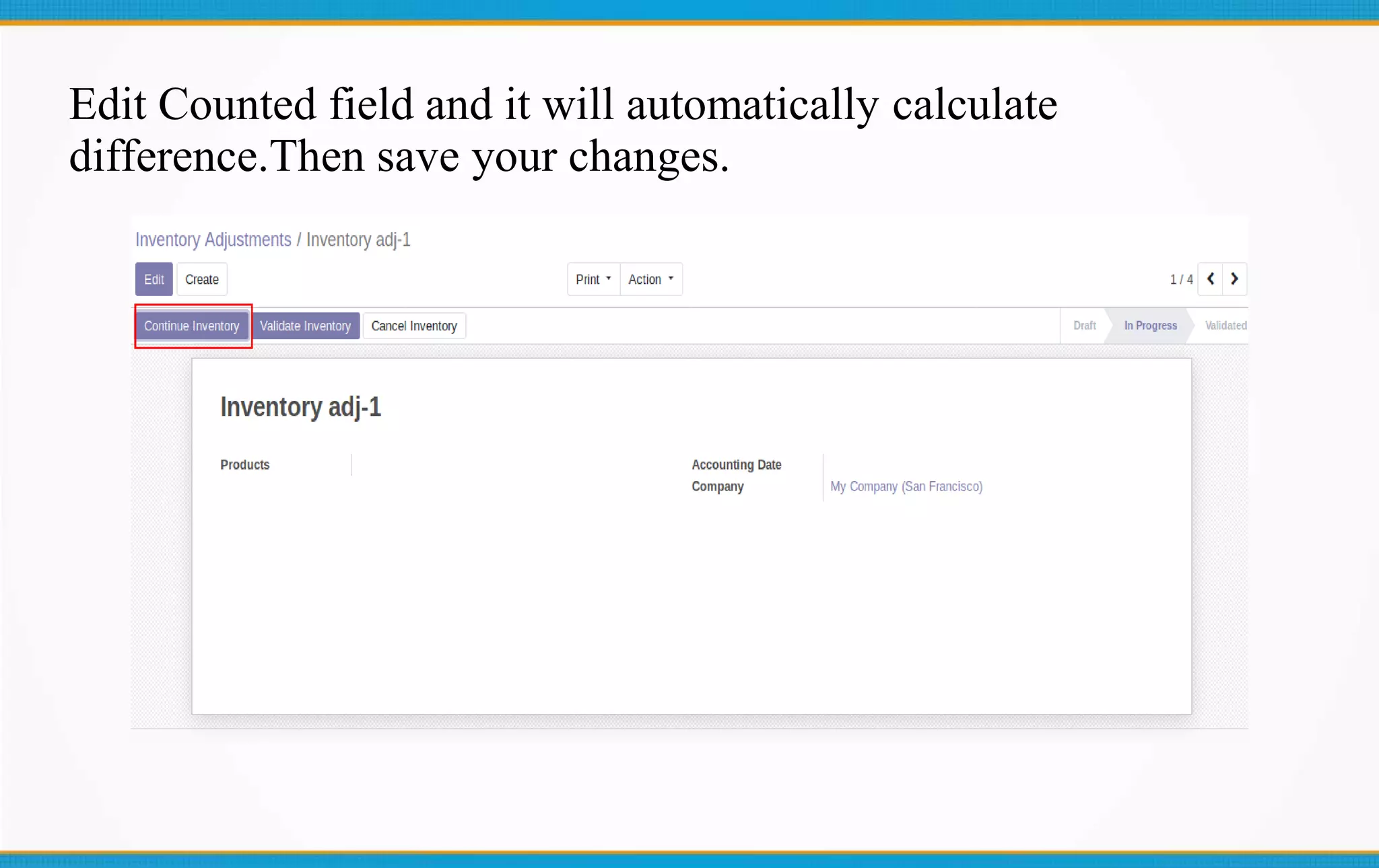 Edit Counted field and it will automatically calculate
difference.Then save your changes.
 