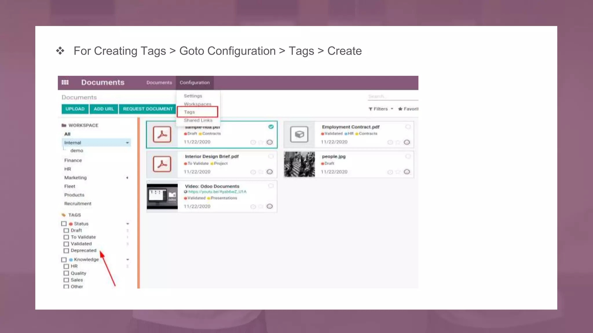  For Creating Tags > Goto Configuration > Tags > Create
 