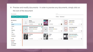  Preview and modify documents - In order to preview any documents, simply click on
the icon of the document
 