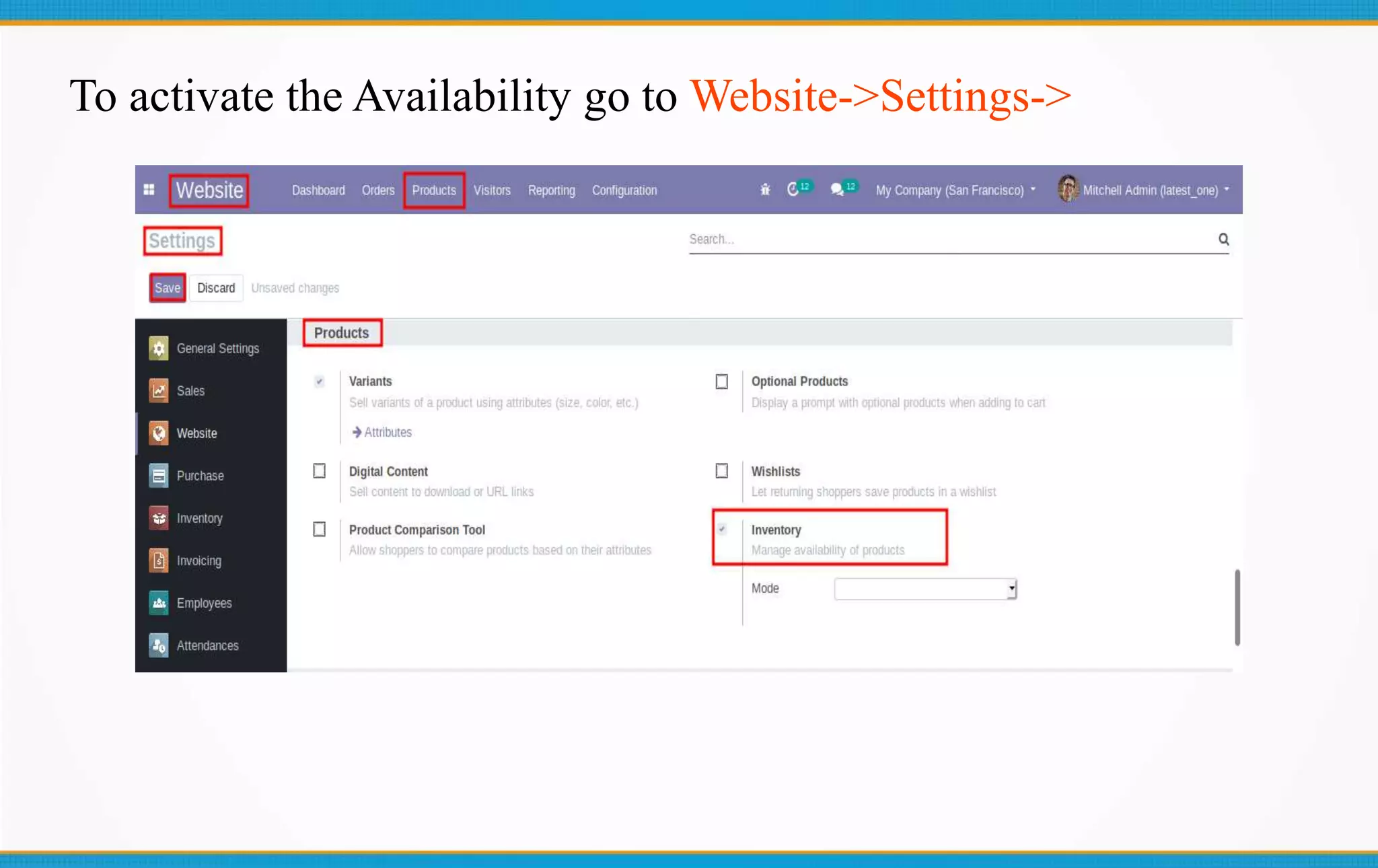 To activate the Availability go to Website->Settings->
