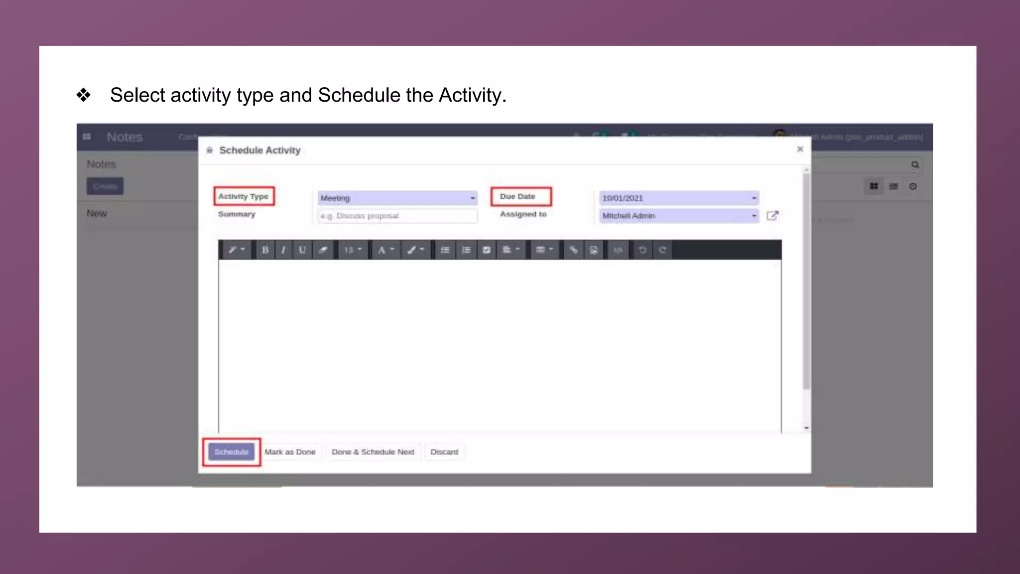 ❖ Select activity type and Schedule the Activity.
 