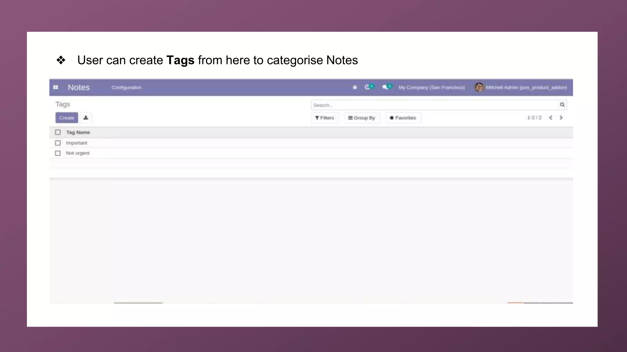 ❖ User can create Tags from here to categorise Notes
 