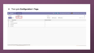 ❖ Then goto Configuration > Tags.
 