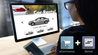 +
eCommerce Rental