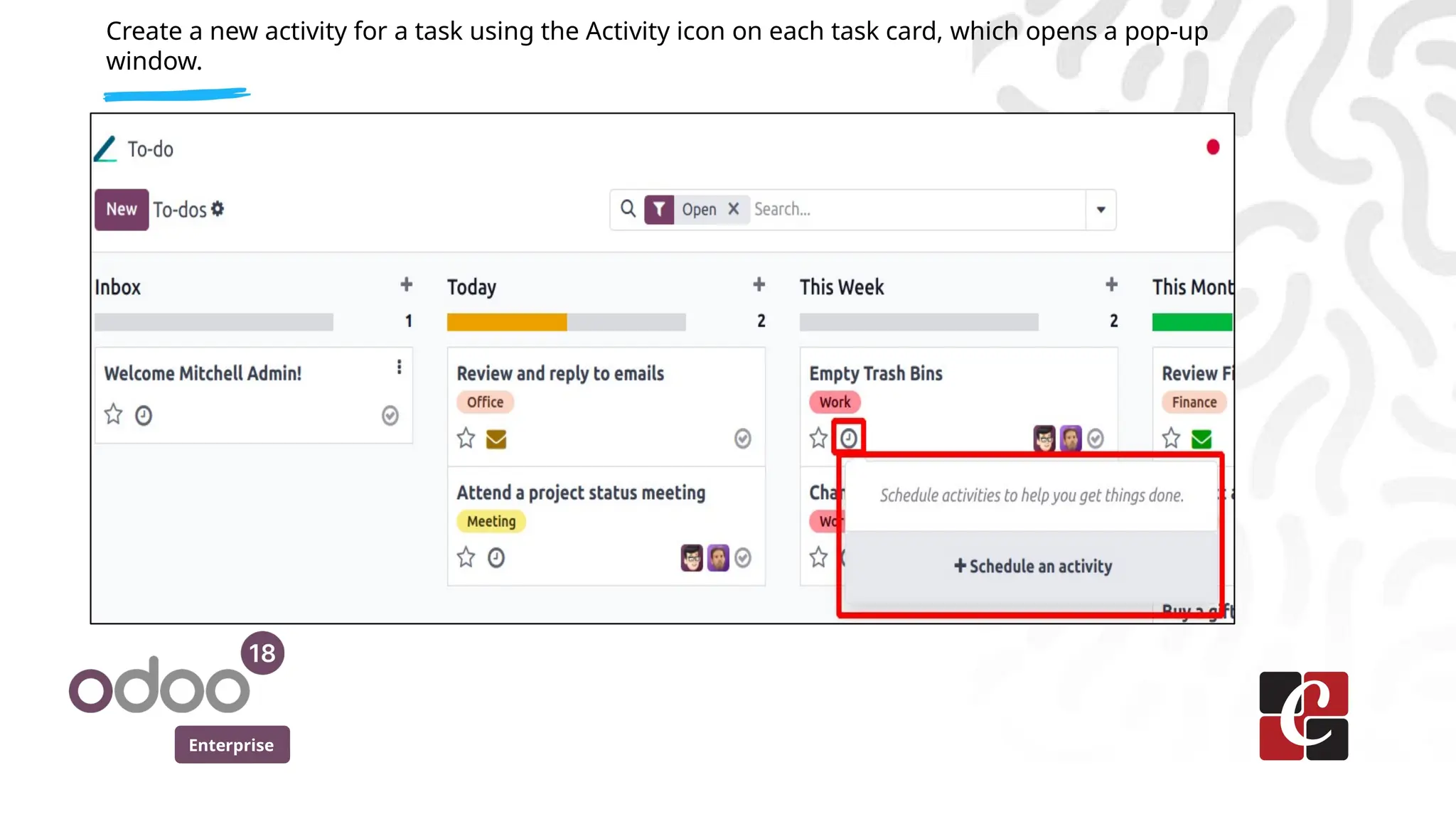 Enterprise
Create a new activity for a task using the Activity icon on each task card, which opens a pop-up
window.
 