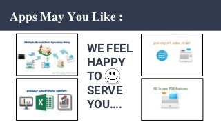 Apps May You Like :
WE FEEL
HAPPY
TO
SERVE
YOU….
 
