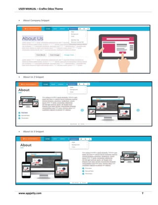 USER MANUAL – Crafito Odoo Theme
www.appjetty.com 7
• About Company Snippet
• About Us 2 Snippet
• About Us 3 Snippet
 