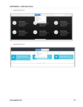USER MANUAL – Crafito Odoo Theme
www.appjetty.com 14
• Special Features 2
• Special Features 3
 