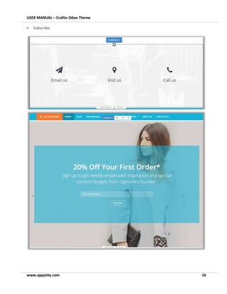 USER MANUAL – Crafito Odoo Theme
www.appjetty.com 16
• Subscribe
 