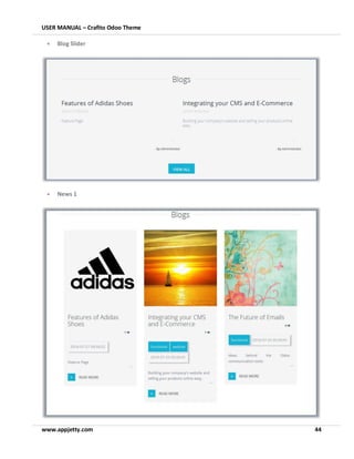 USER MANUAL – Crafito Odoo Theme
www.appjetty.com 44
• Blog Slider
• News 1
 