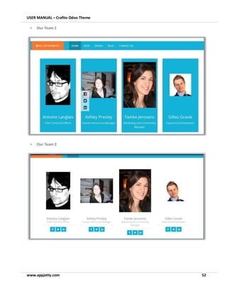 USER MANUAL – Crafito Odoo Theme
www.appjetty.com 52
• Our Team 1
• Our Team 2
 