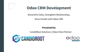 Odoo CRM Development Services by CandidRoot Solutions | PDF