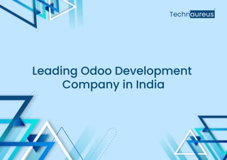 Leading Odoo Development
Company in India
 