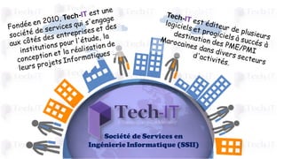 Société de Services en
Ingénierie Informatique (SSII)
 