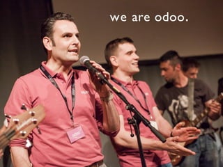 we are odoo.
 