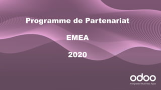Programme de Partenariat
EMEA
2020
 