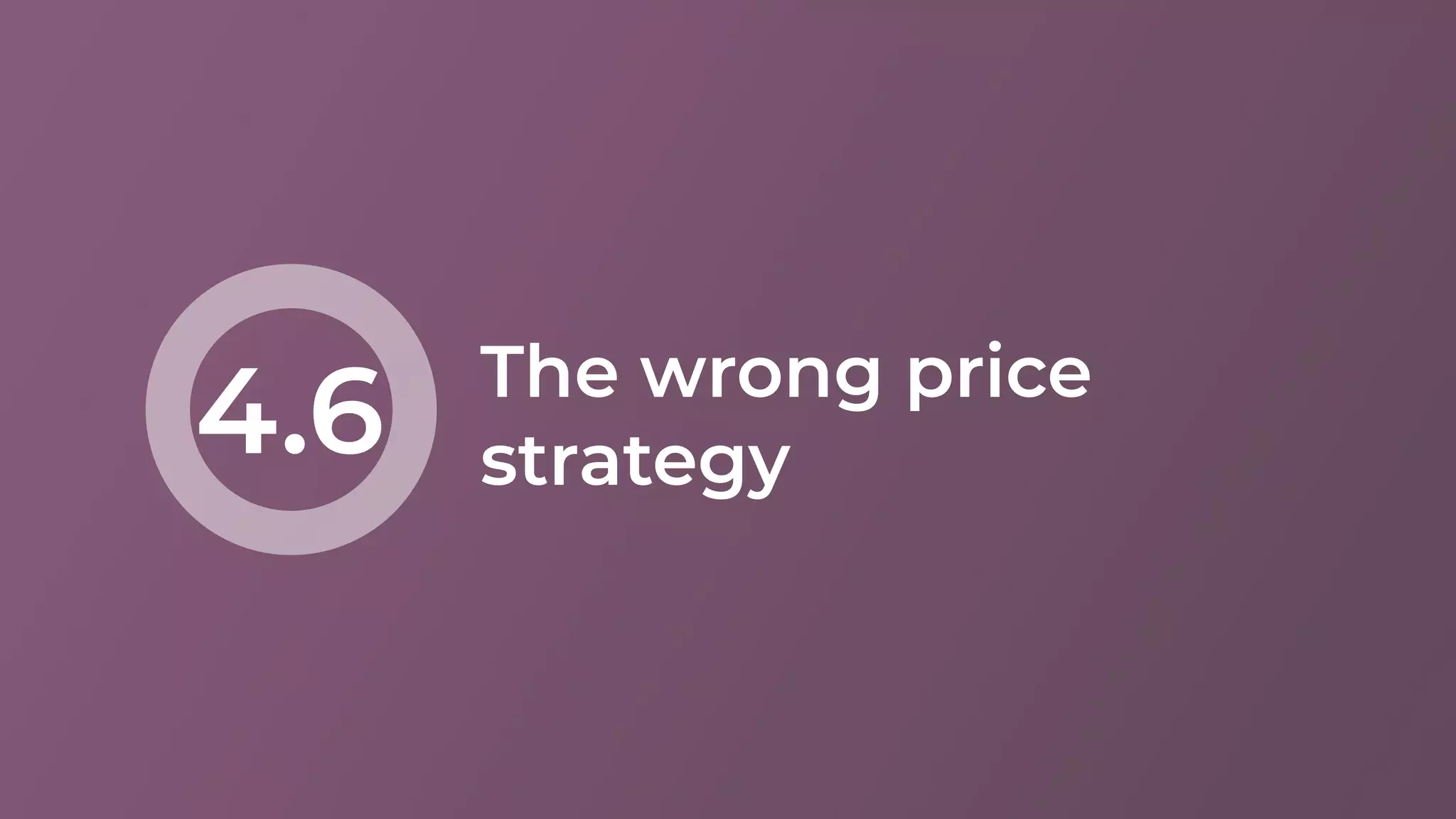 The wrong price
strategy4.6
 