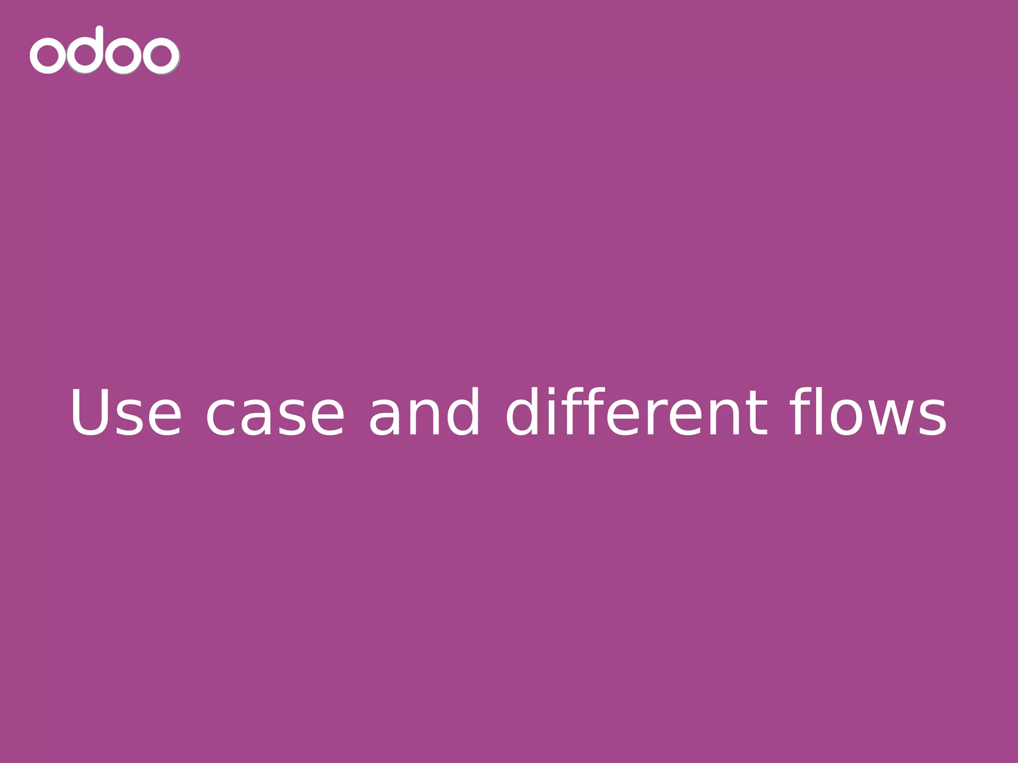 Use case and different flows