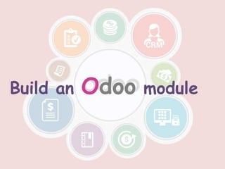 Build an Odoo module
 