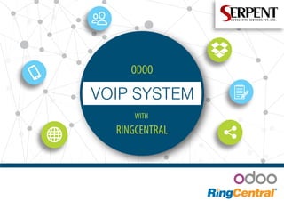 ODOO
WITH
RINGCENTRAL
 
