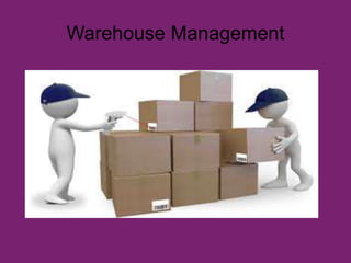 Warehouse Management
 