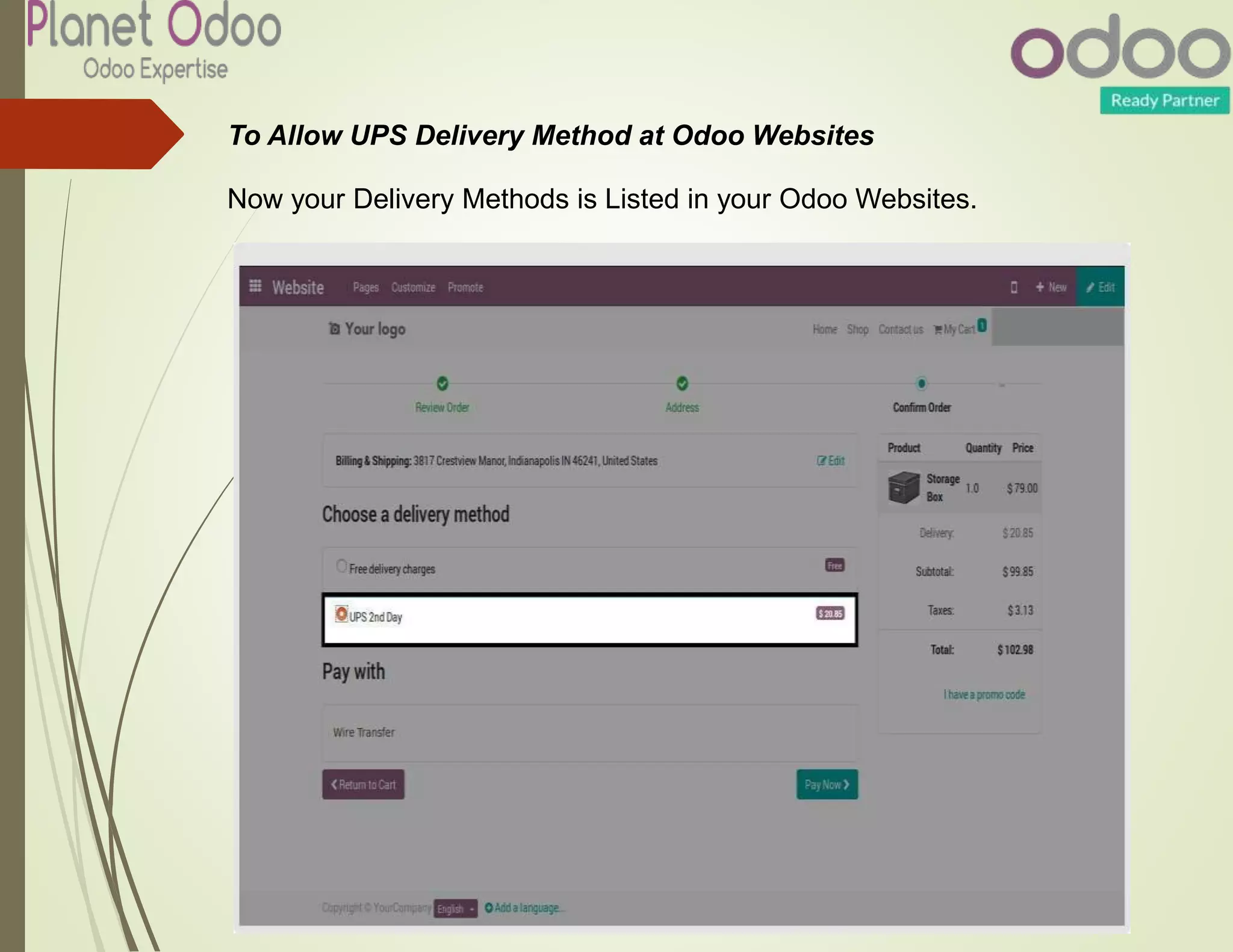 To Allow UPS Delivery Method at Odoo Websites
Now your Delivery Methods is Listed in your Odoo Websites.
 