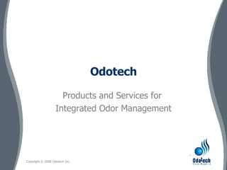Products and Services for  Integrated Odor Management Odotech 