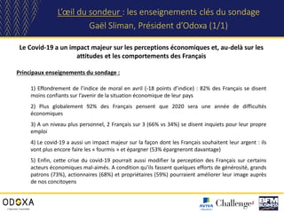 L’œil du sondeur : les enseignements clés du sondage
Gaël Sliman, Président d’Odoxa (1/1)
Le Covid-19 a un impact majeur s...