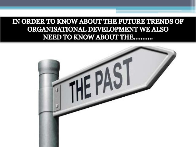 future trends of organizational development Slide 4