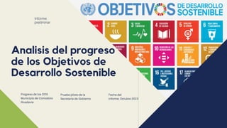 Analisis del progreso
de los Objetivos de
Desarrollo Sostenible
 