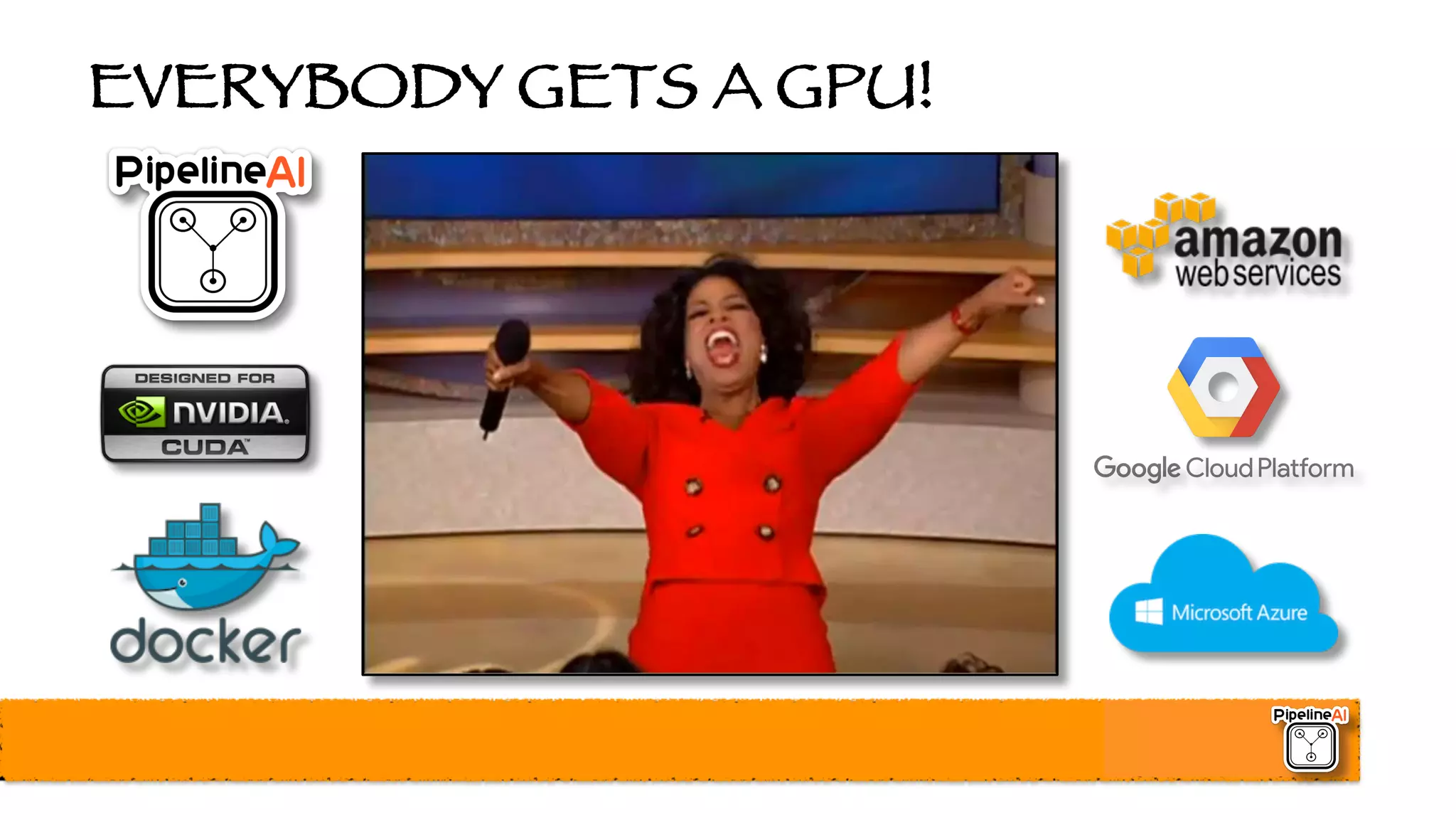 EVERYBODY GETS A GPU!
 