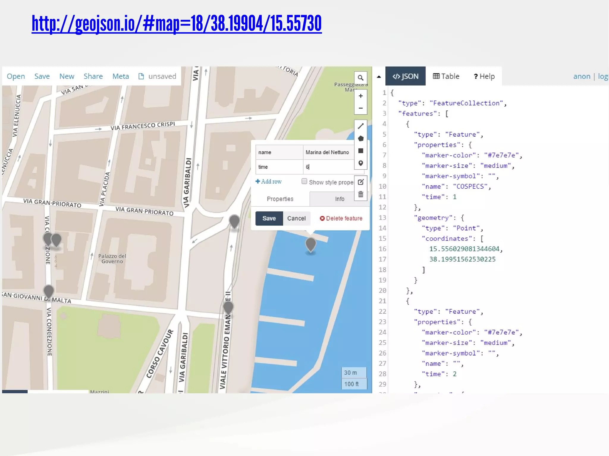 http://geojson.io/#map=18/38.19904/15.55730
 