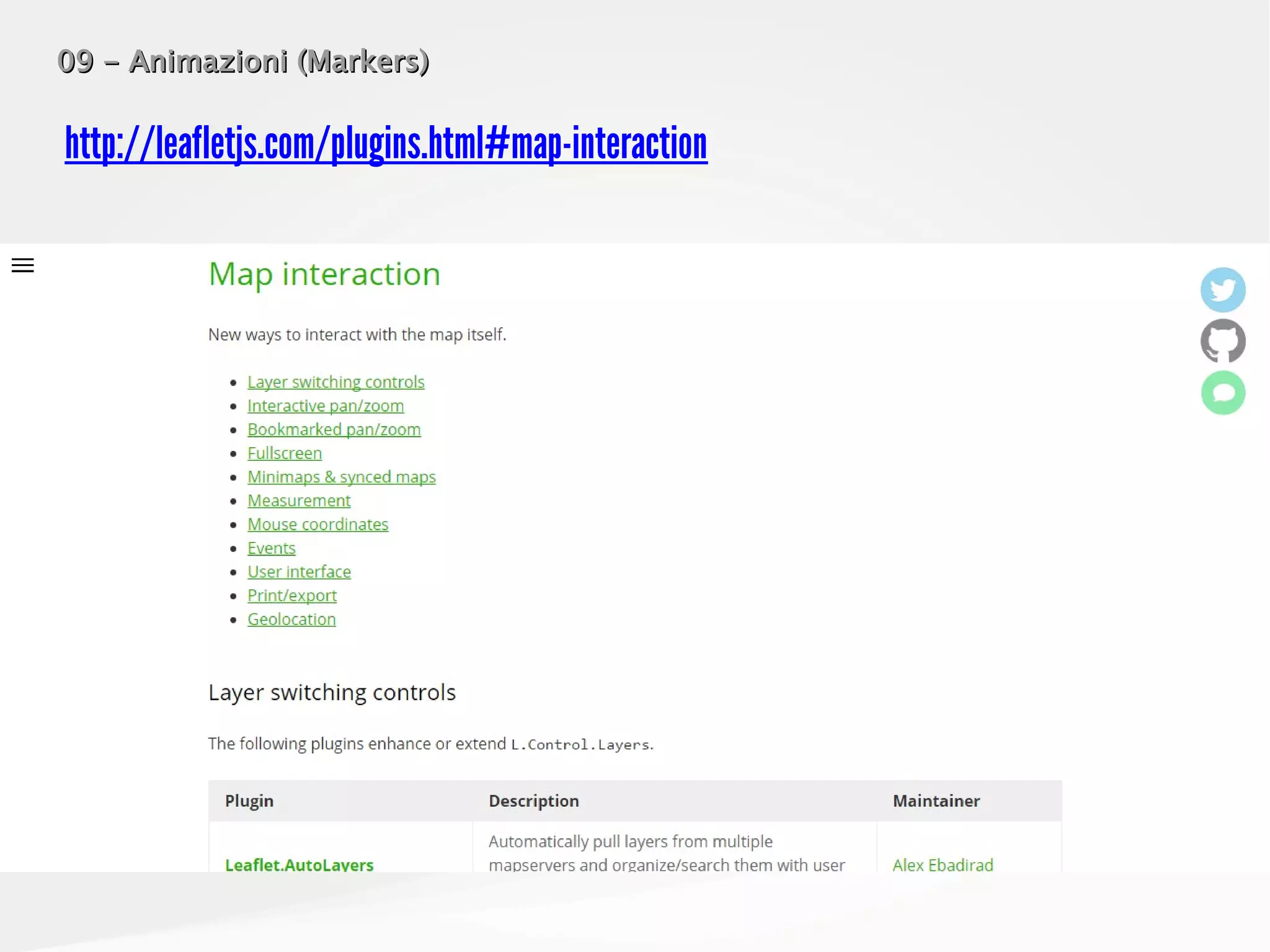 09 - Animazioni (Markers)09 - Animazioni (Markers)
http://leafletjs.com/plugins.html#map-interaction
 