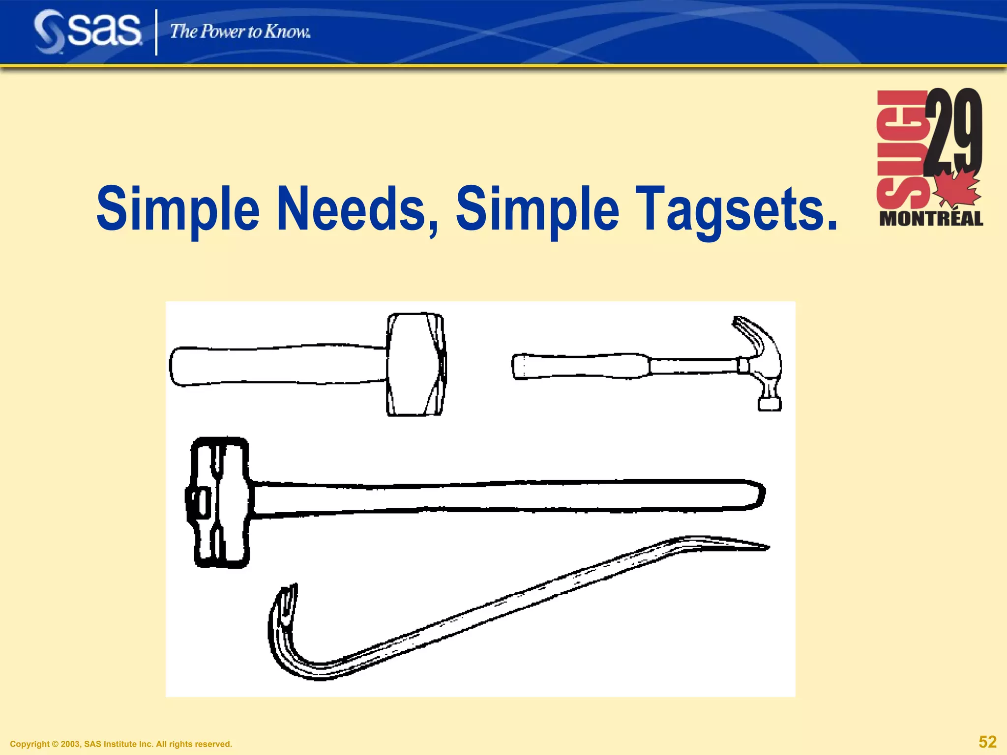 Simple Needs, Simple Tagsets. 