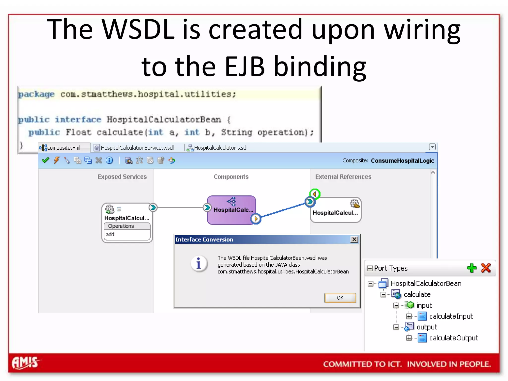 The WSDL is created upon wiring to the EJB binding