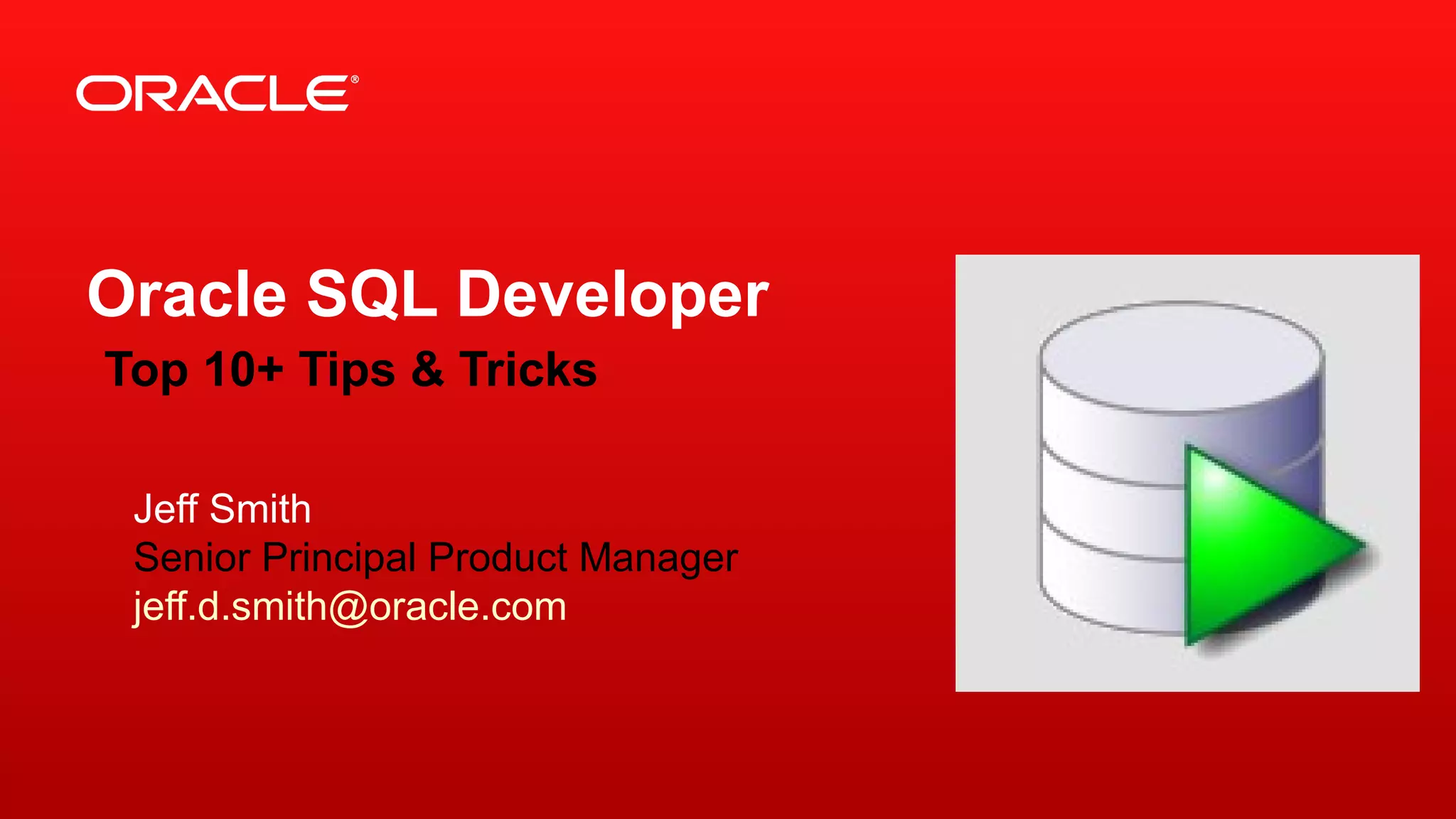 Oracle SQL Developer Top 10 Tips & Tricks | PPT