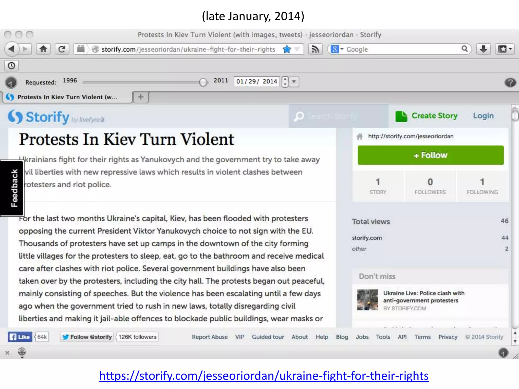 https://storify.com/jesseoriordan/ukraine-fight-for-their-rights
(late January, 2014)