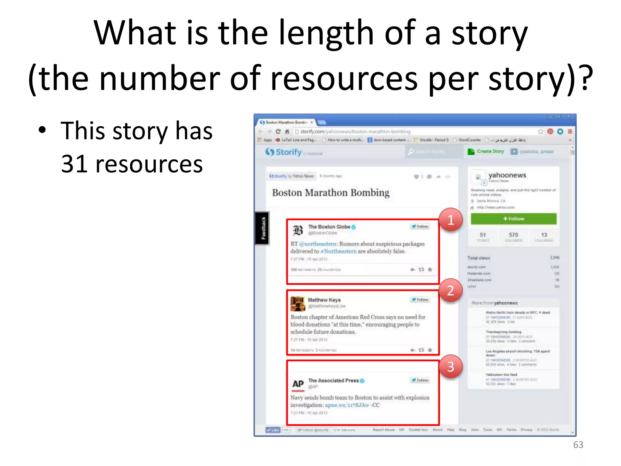 What is the length of a story
(the number of resources per story)?
• This story has
31 resources
63
1
3
2