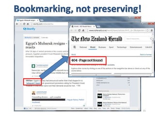 31
Bookmarking, not preserving!
 