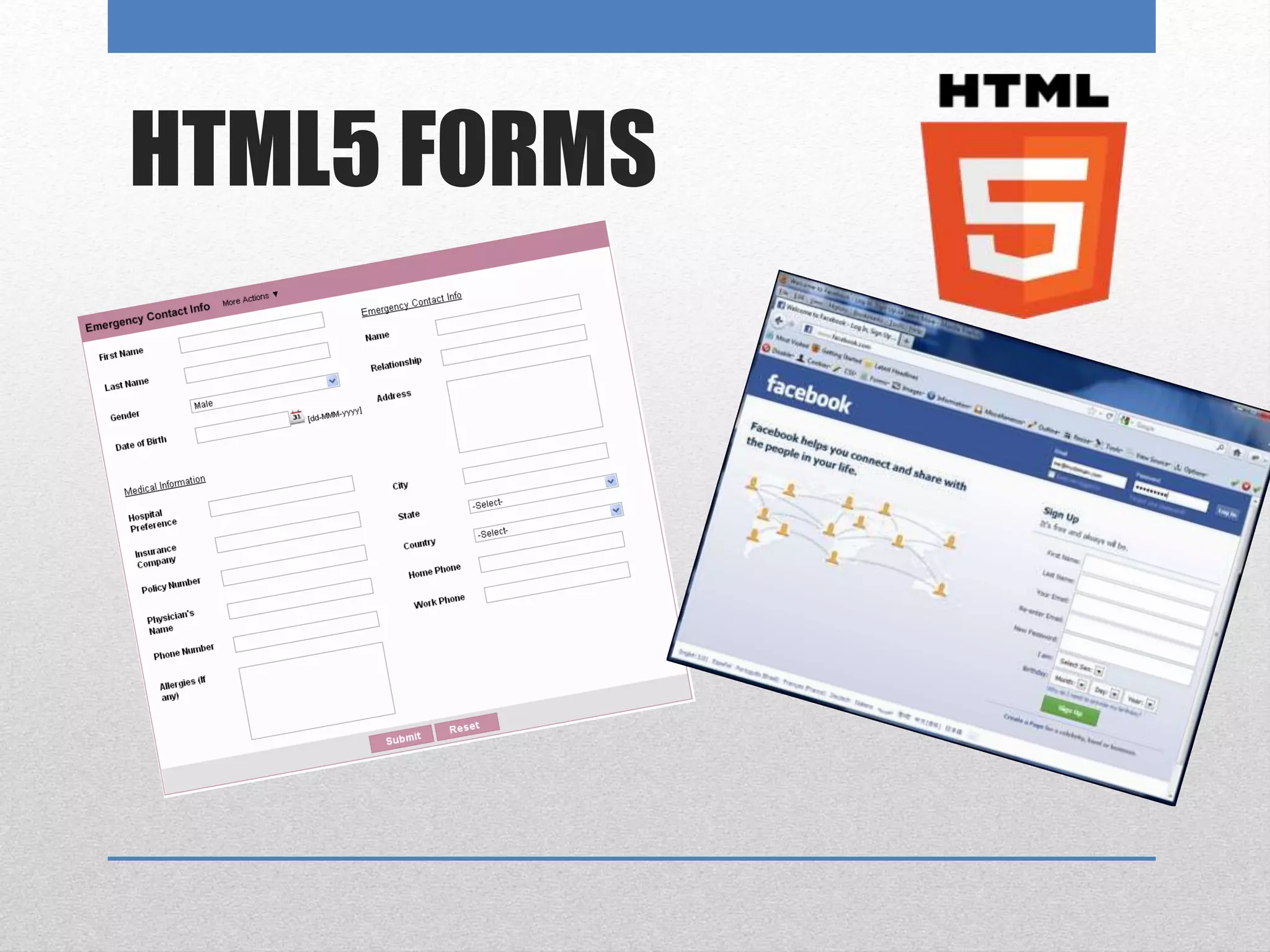 HTML5 FORMS
 