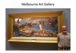 Melbourne Art Gallery
 