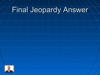 FFiinnaall JJeeooppaarrddyy AAnnsswweerr 
