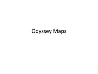 Odyssey Maps
 