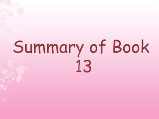 Summary of Book
13
 