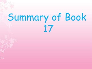 Summary of Book
17
 
