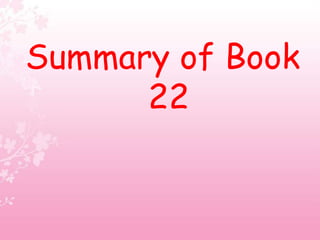 Summary of Book
22
 