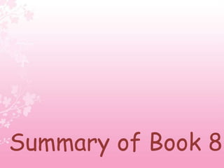 Summary of Book 8
 