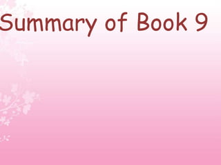 Summary of Book 9
 