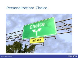 Personalization: Choice 