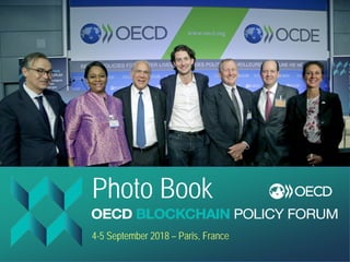Join the debate on Twitter
#OECDblockchain | #GoingDigital
Photo Book
4-5 September 2018 – Paris, France
 